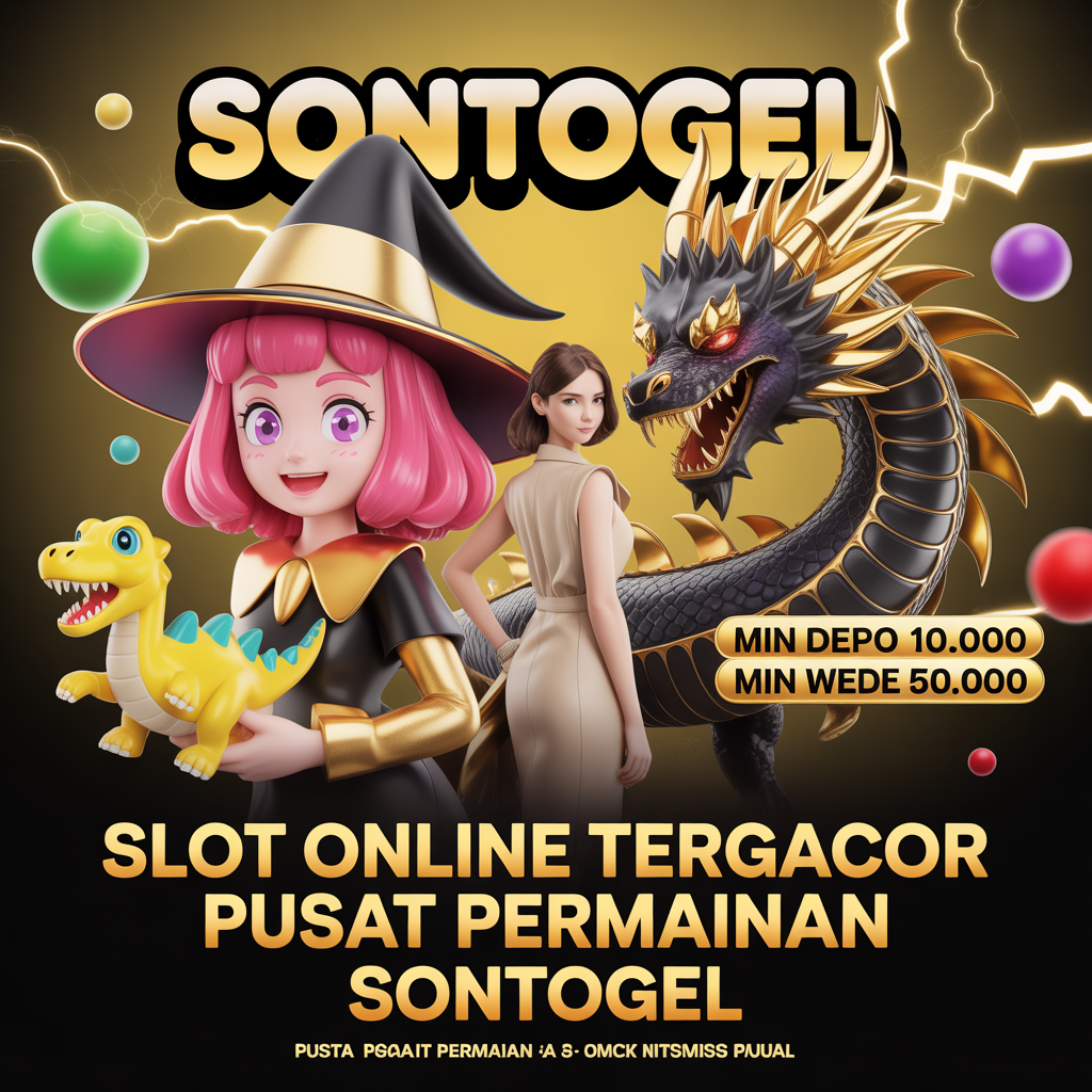 SONTOGEL: Akses Tampilan Halaman Berkualitas Dalam Toto Slot